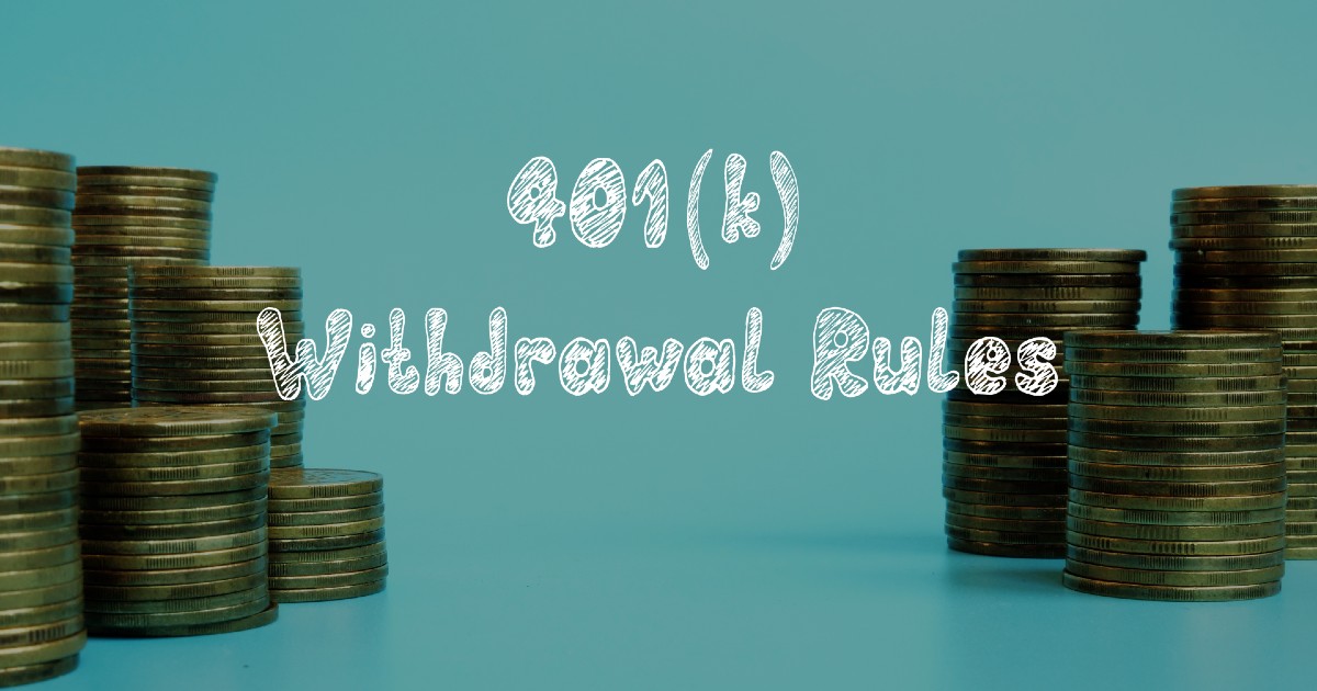 401(k) Withdrawal Rules Early Withdrawal Penalty & Exceptions