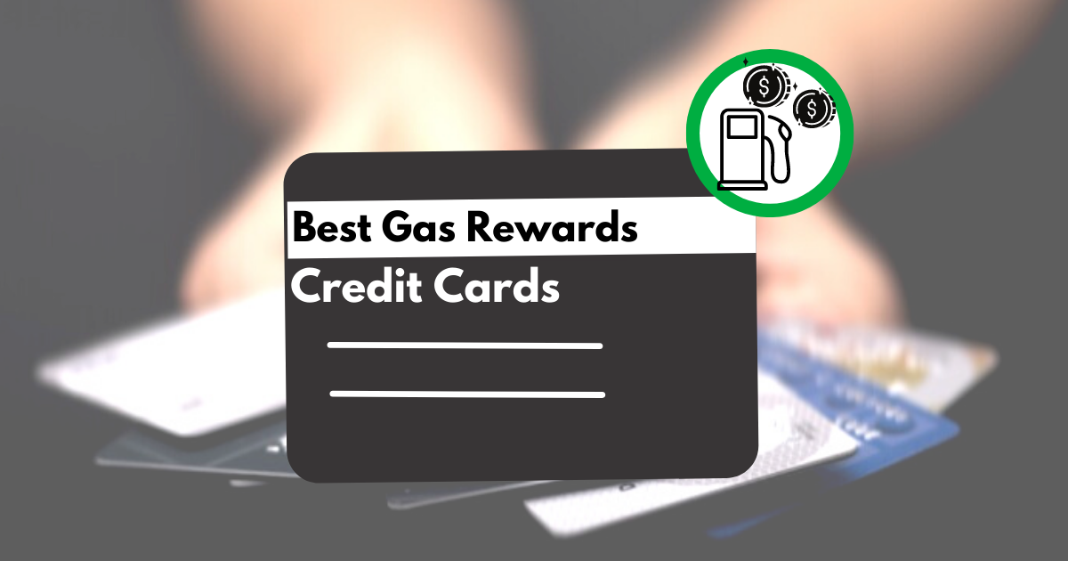 best-credit-cards-for-gas-rewards-top-picks-for-2024
